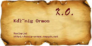 Kőnig Ormos névjegykártya